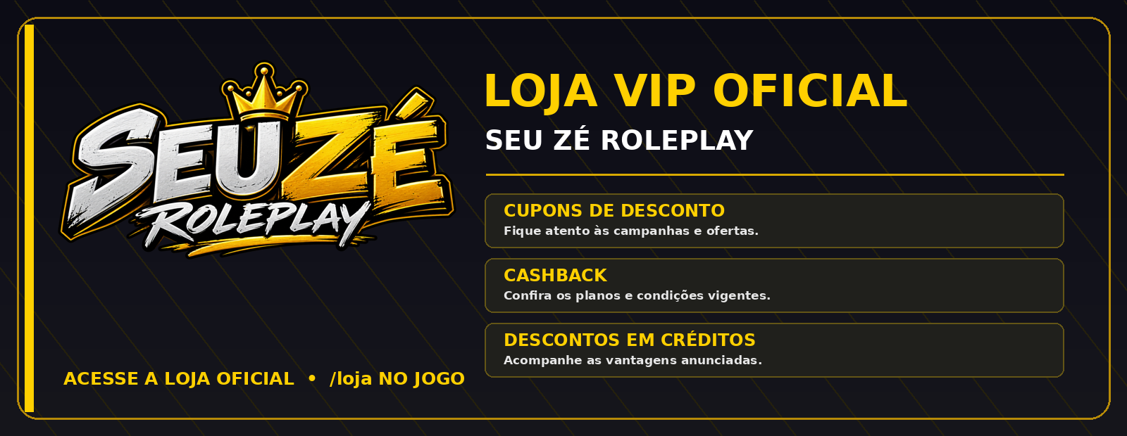 Loja VIP oficial Seu Zé Roleplay — cupons, cashback e descontos em créditos